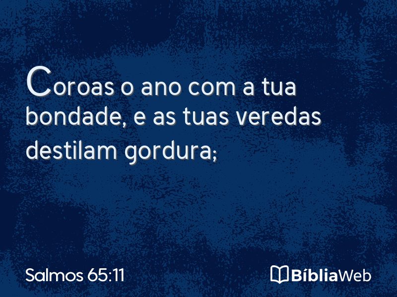 Salmos 65:11 em imagem para compartilhar