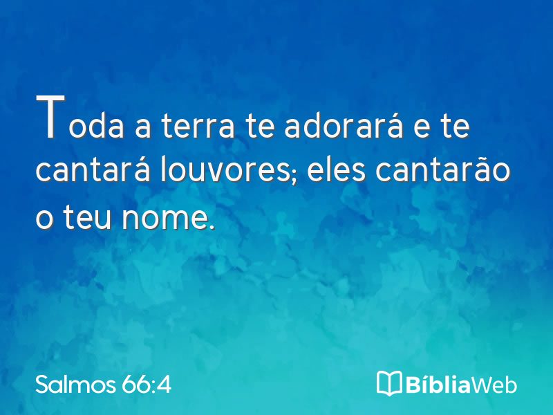 Salmos 66:4 em imagem para compartilhar