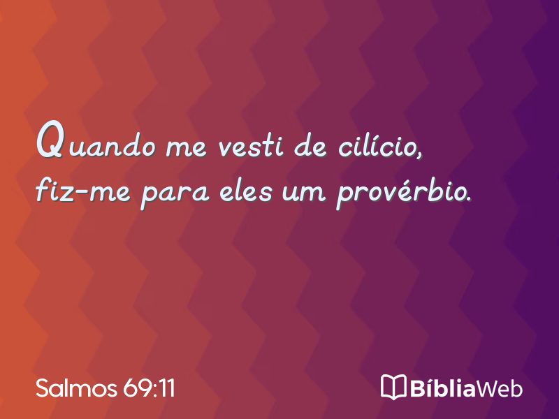 Salmos 69:11 em imagem para compartilhar
