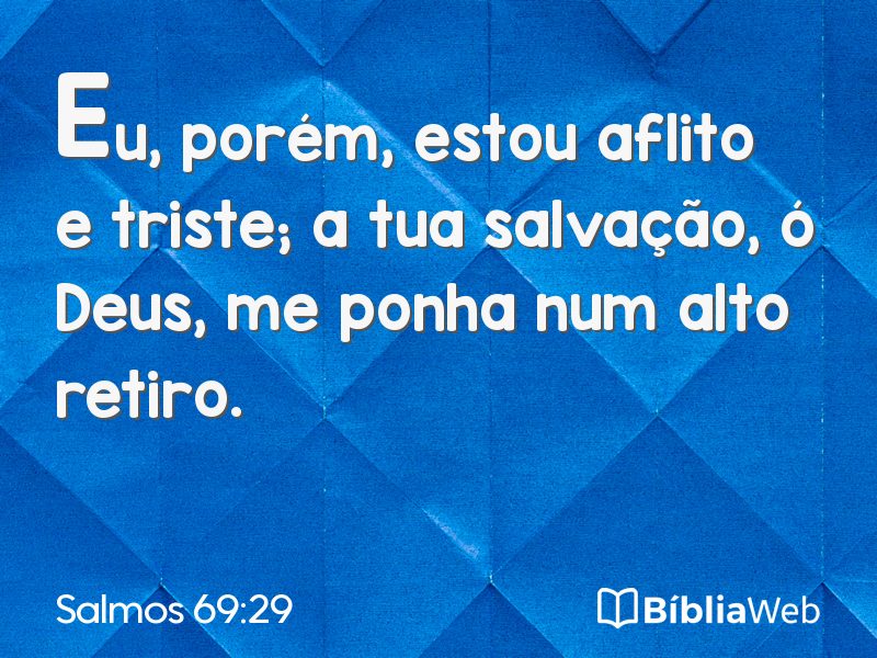 Salmos 69:29 em imagem para compartilhar