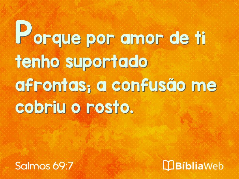 Salmos 69:7 em imagem para compartilhar
