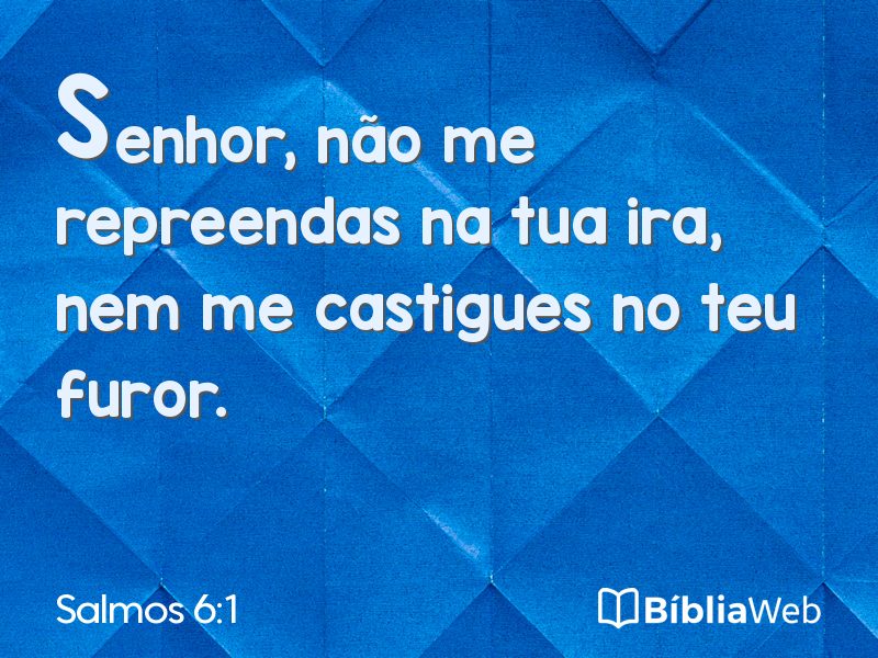 Salmos 6:1 em imagem para compartilhar