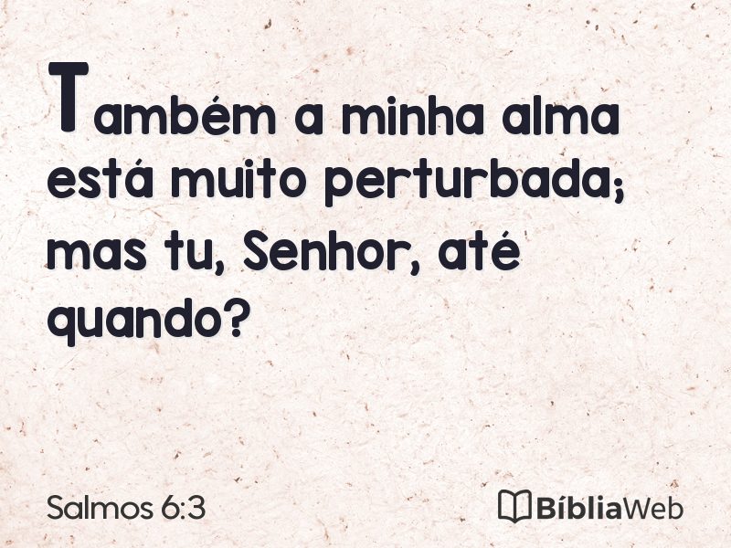 Salmos 6:3 em imagem para compartilhar