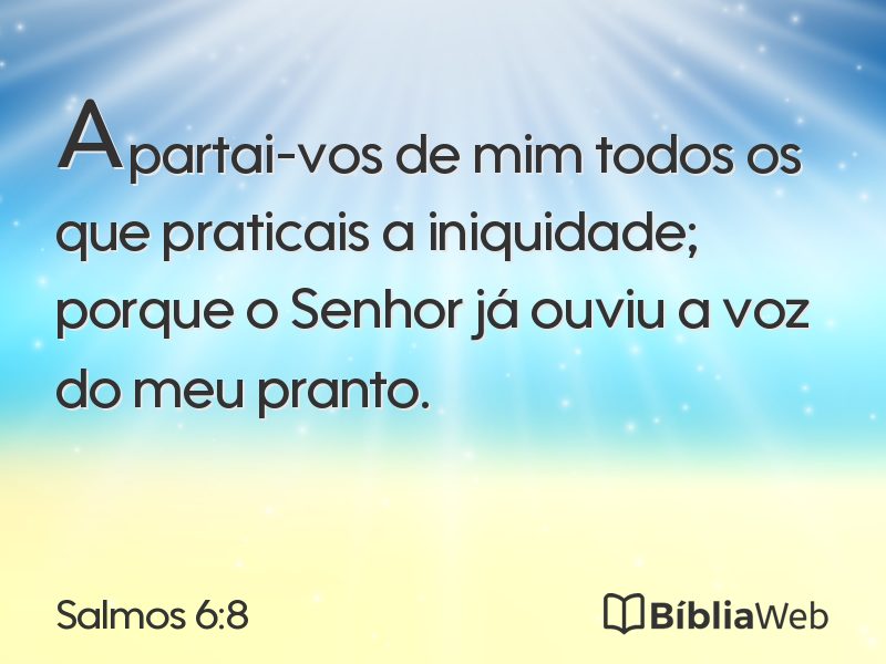 Salmos 6:8 em imagem para compartilhar