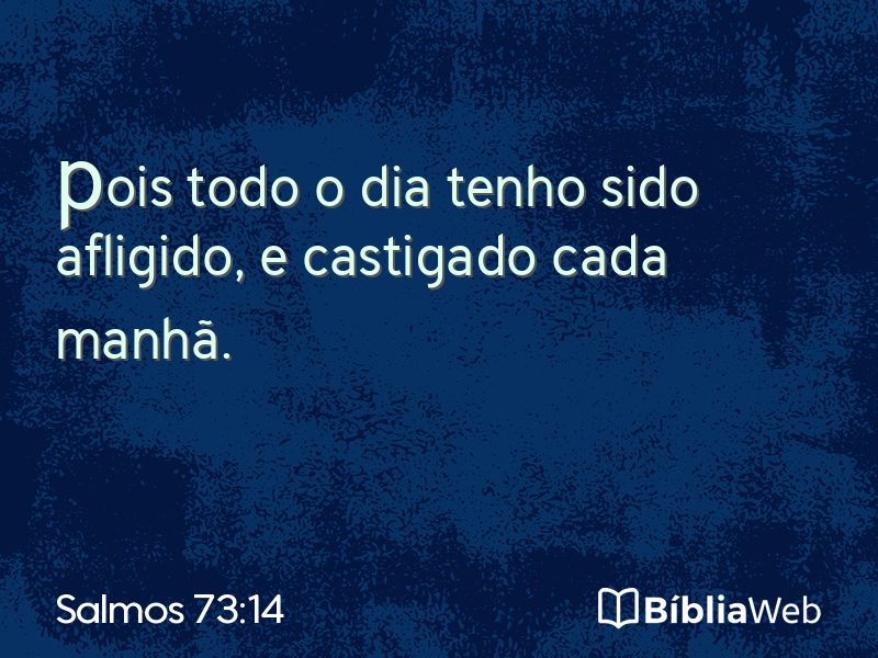 Salmos 73:14 em imagem para compartilhar