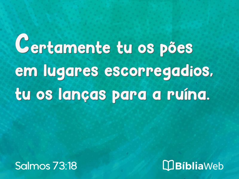 Salmos 73:18 em imagem para compartilhar