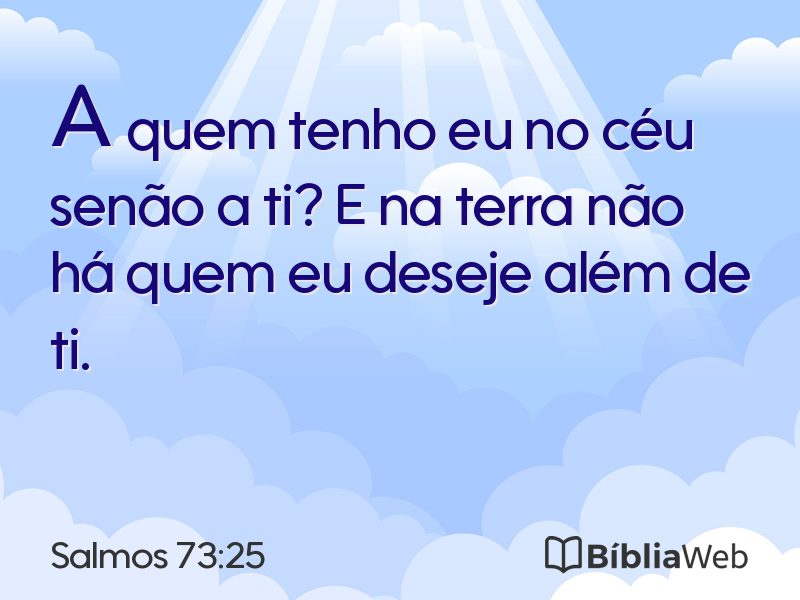 Salmos 73:25 em imagem para compartilhar