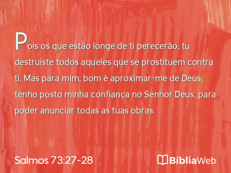 Salmos 73:27-28 em imagem para compartilhar