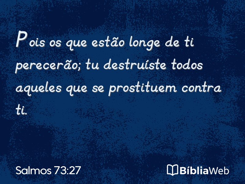 Salmos 73:27 em imagem para compartilhar
