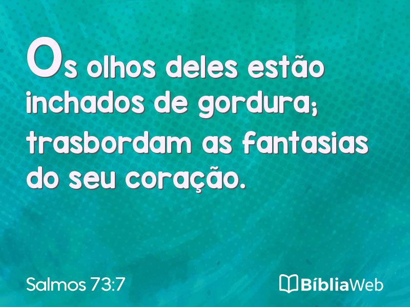 Salmos 73:7 em imagem para compartilhar