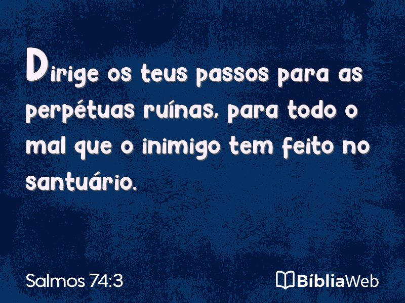 Salmos 74:3 em imagem para compartilhar