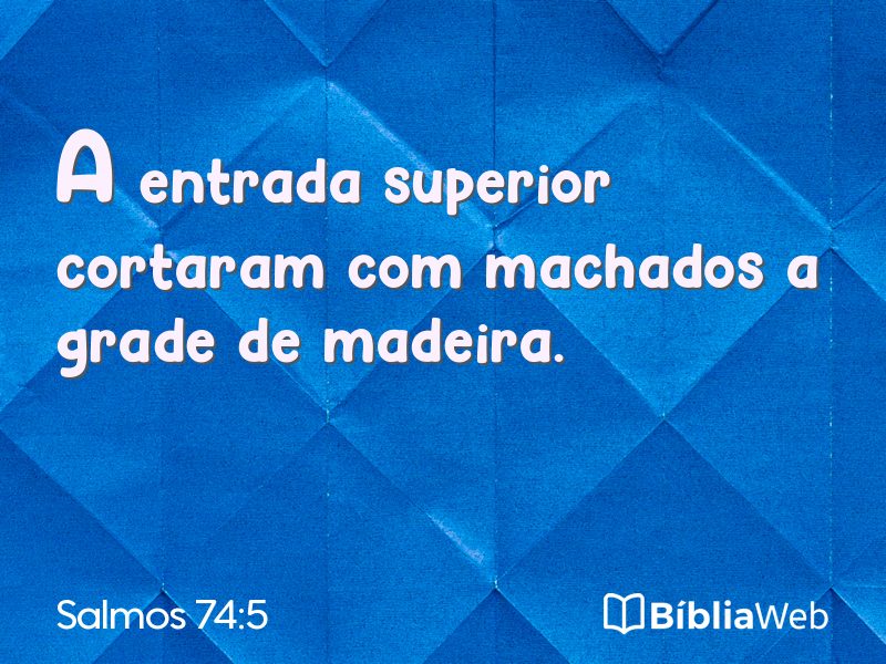 Salmos 74:5 em imagem para compartilhar