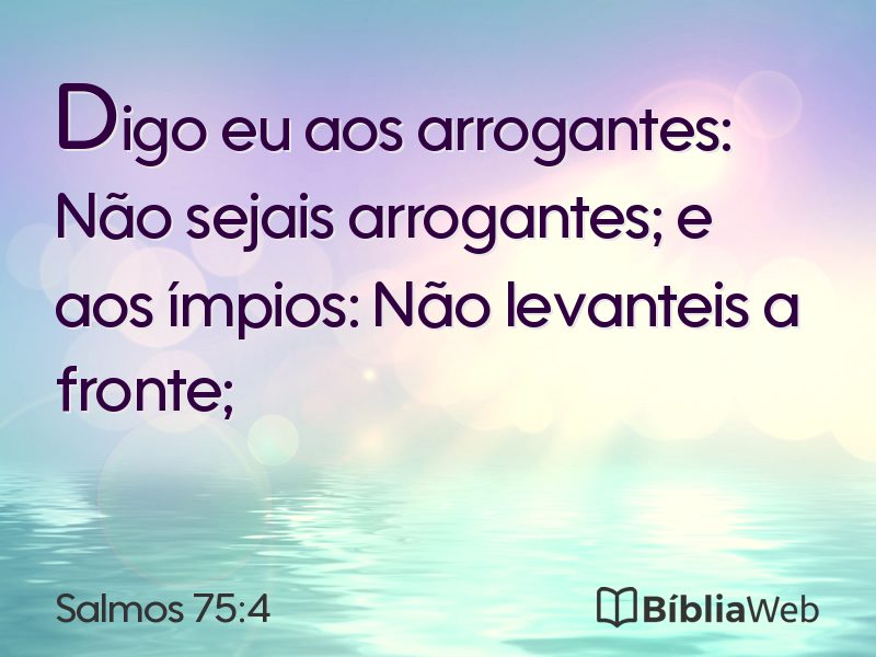 Salmos 75:4 em imagem para compartilhar