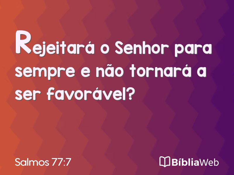 Salmos 77:7 em imagem para compartilhar