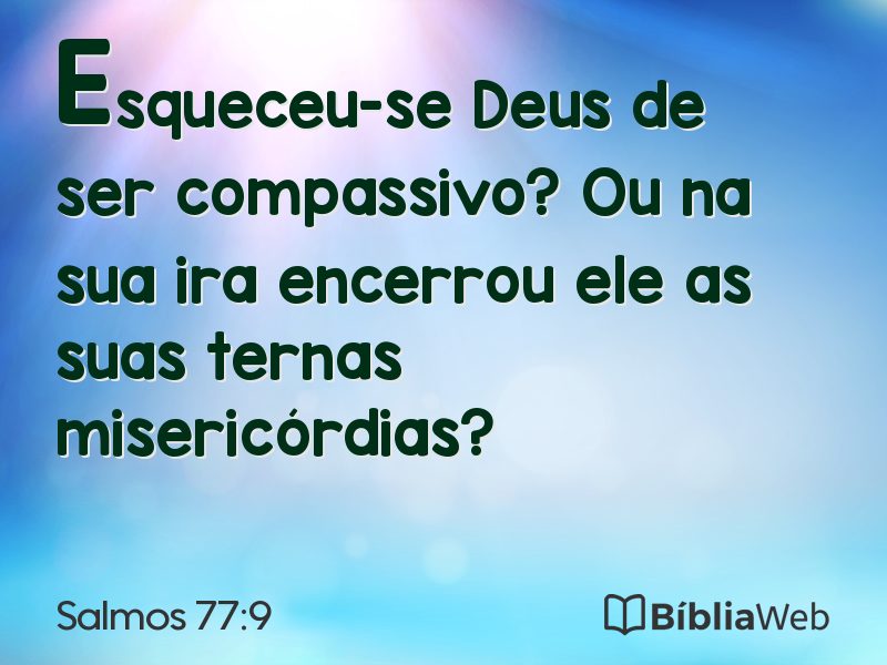 Salmos 77:9 em imagem para compartilhar