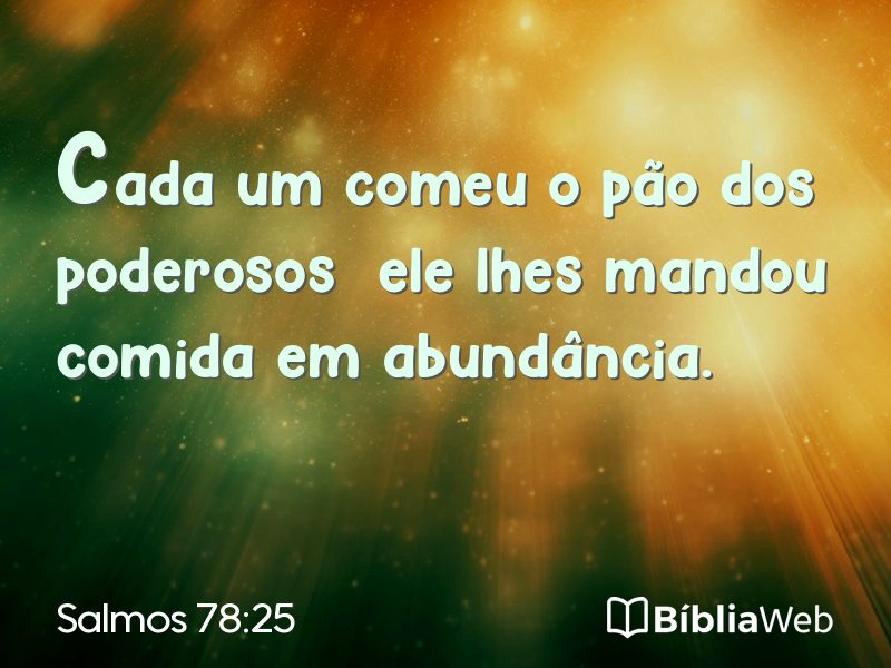 Salmos 78:25 em imagem para compartilhar