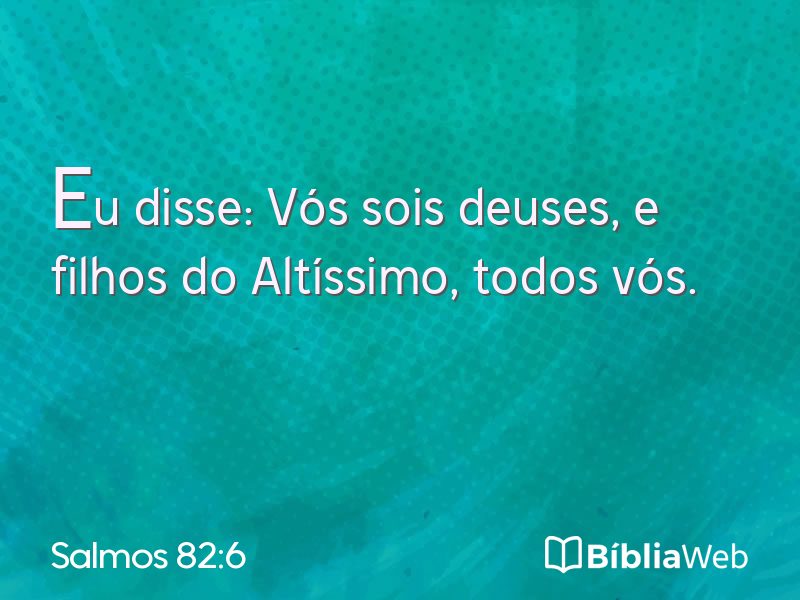Salmos 82:6 em imagem para compartilhar