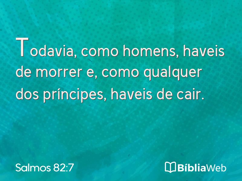 Salmos 82:7 em imagem para compartilhar