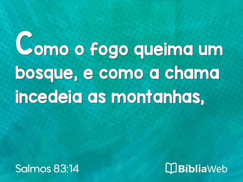 Salmos 83:14 em imagem para compartilhar