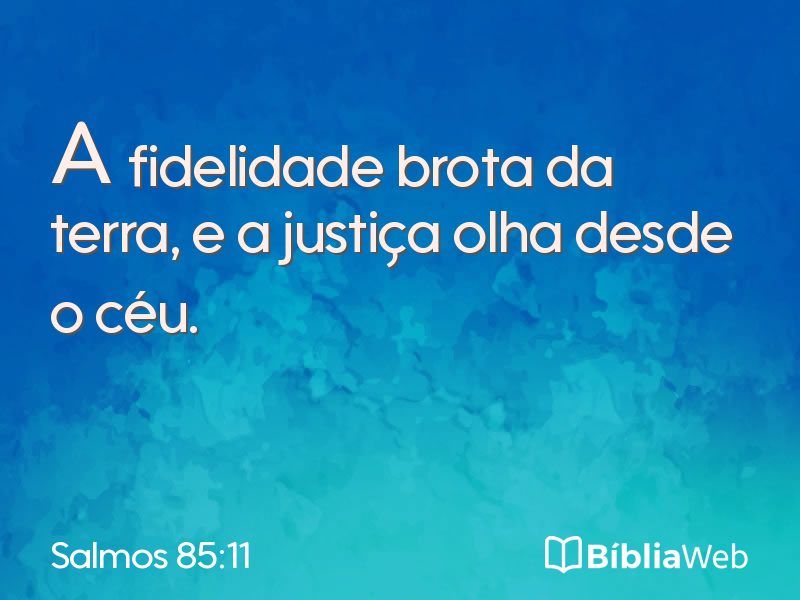 Salmos 85:11 em imagem para compartilhar