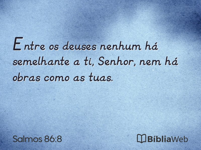 Salmos 86:8 em imagem para compartilhar