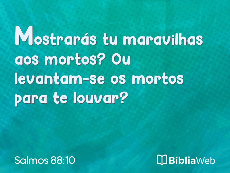 Salmos 88:10 em imagem para compartilhar