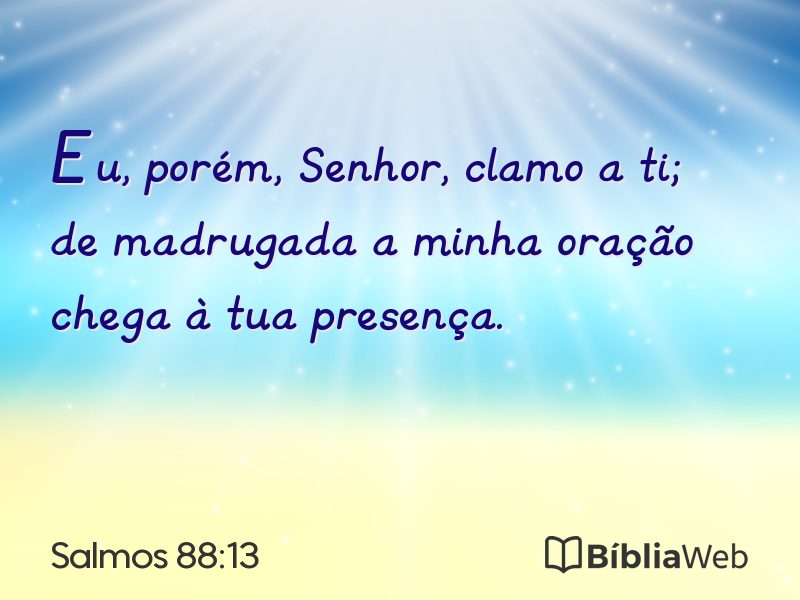 Salmos 88:13 em imagem para compartilhar