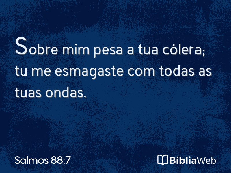 Salmos 88:7 em imagem para compartilhar