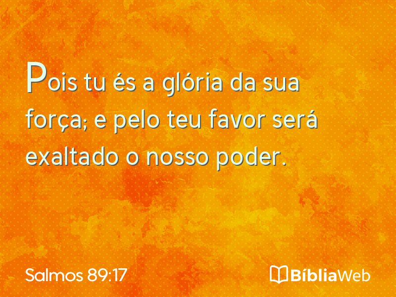 Salmos 89:17 em imagem para compartilhar