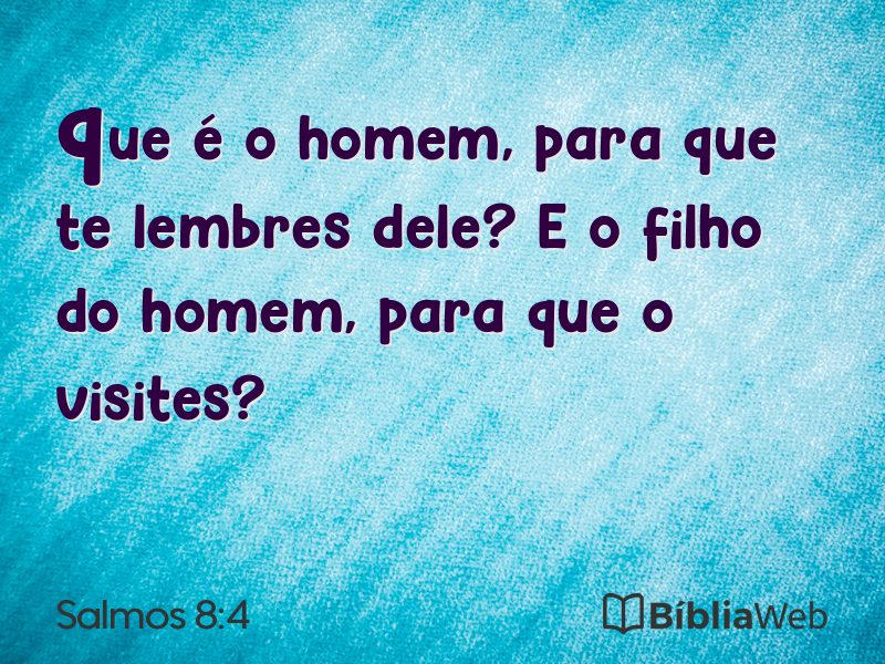 Salmos 8:4 em imagem para compartilhar
