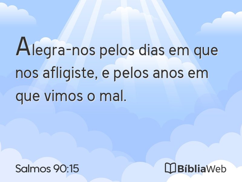 Salmos 90:15 em imagem para compartilhar
