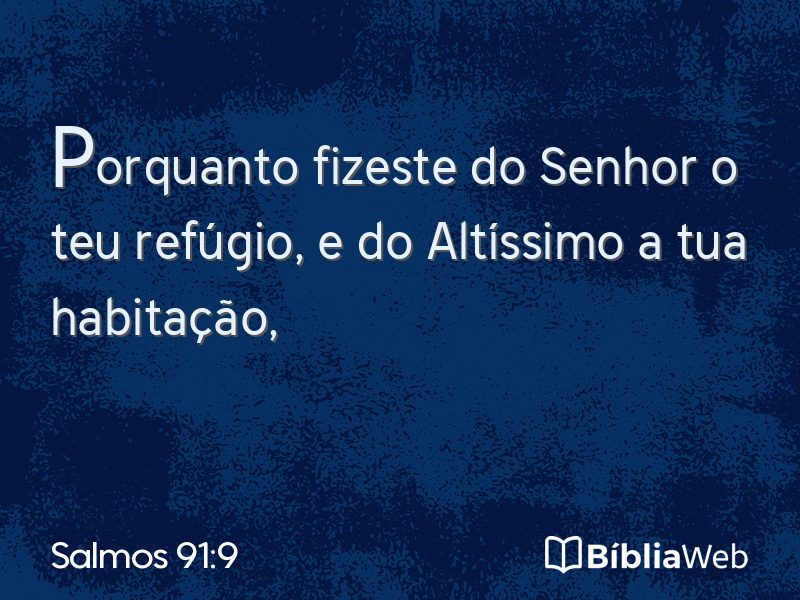 Salmos 91:9 em imagem para compartilhar