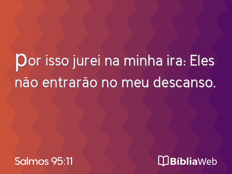Salmos 95:11 em imagem para compartilhar
