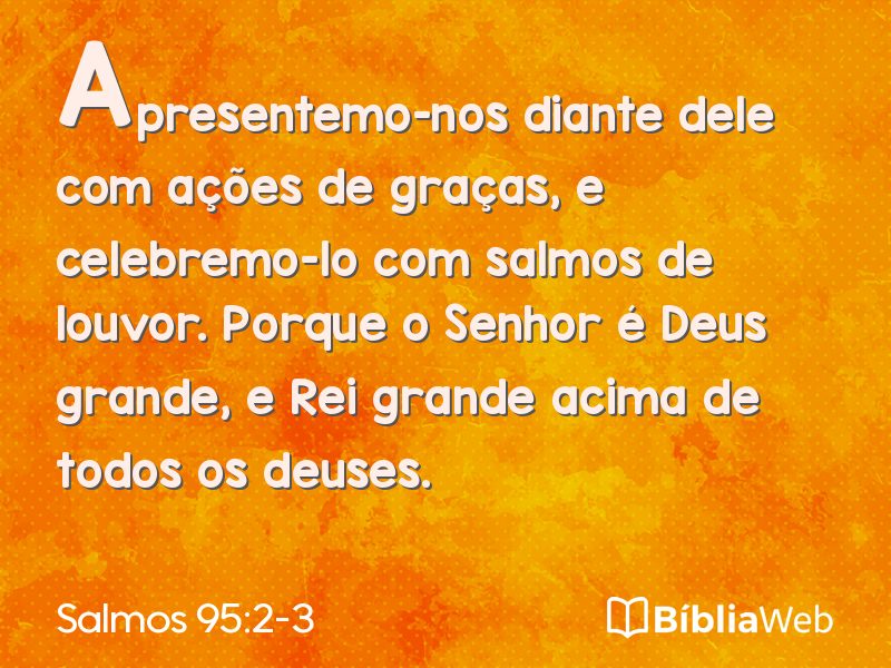 Salmos 95:2-3 em imagem para compartilhar