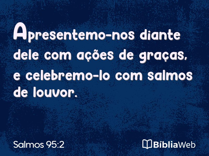 Salmos 95:2 em imagem para compartilhar