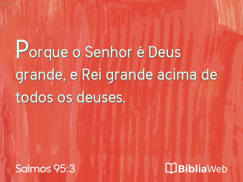 Salmos 95:3 em imagem para compartilhar