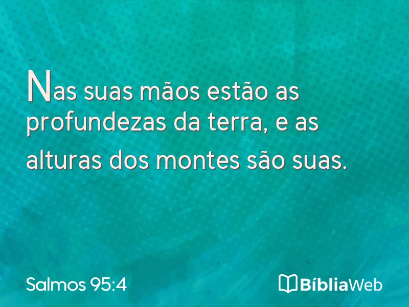 Salmos 95:4 em imagem para compartilhar