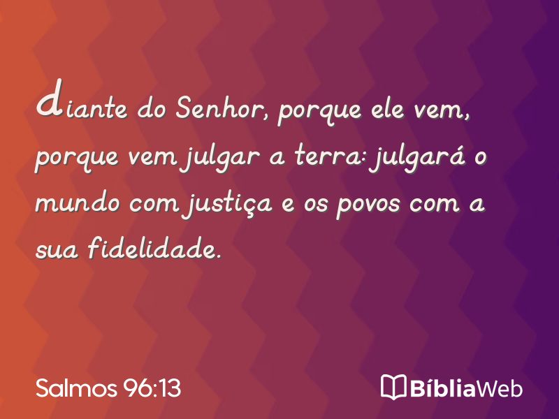 Salmos 96:13 em imagem para compartilhar