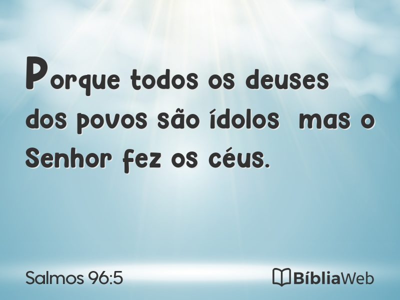 Salmos 96:5 em imagem para compartilhar
