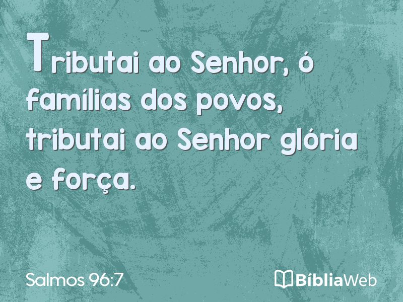Salmos 96:7 em imagem para compartilhar