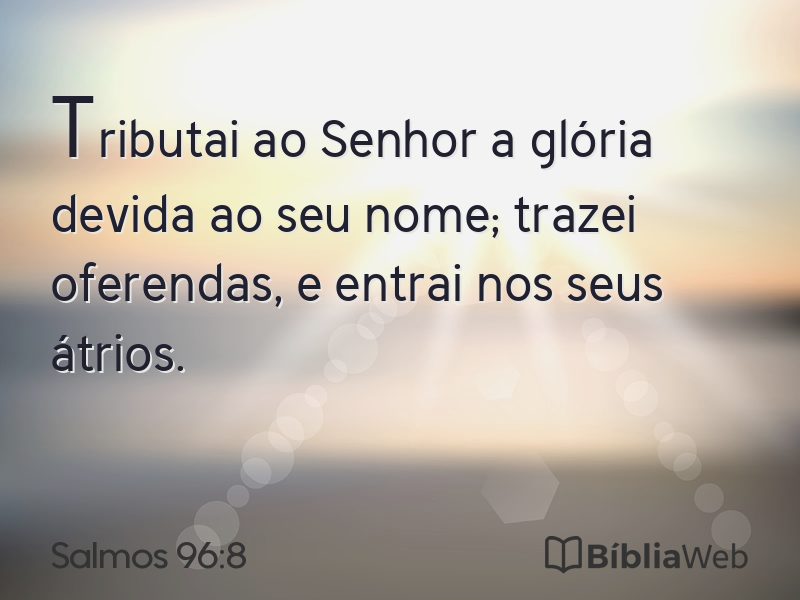 Salmos 96:8 em imagem para compartilhar