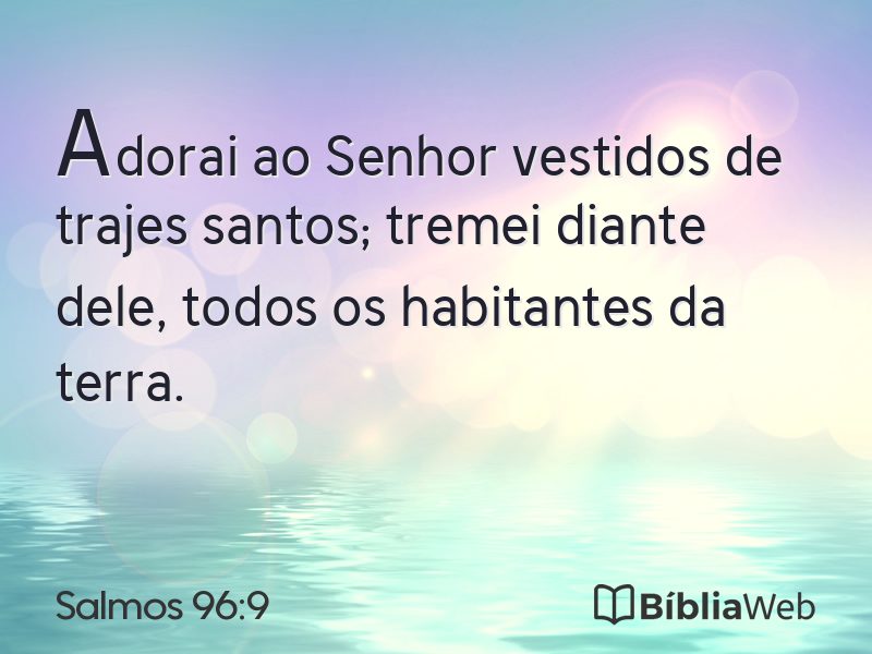 Salmos 96:9 em imagem para compartilhar