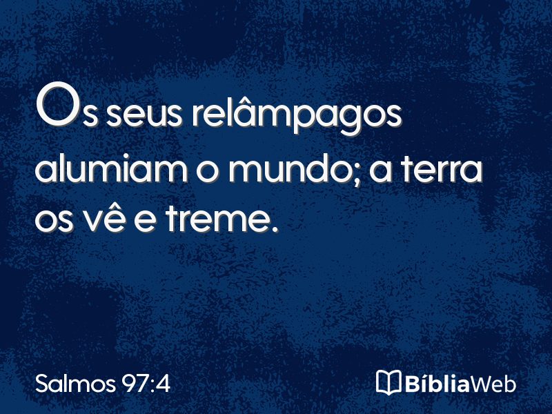 Salmos 97:4 em imagem para compartilhar