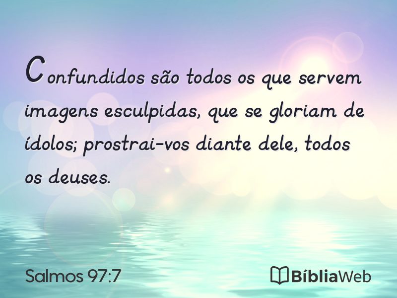 Salmos 97:7 em imagem para compartilhar