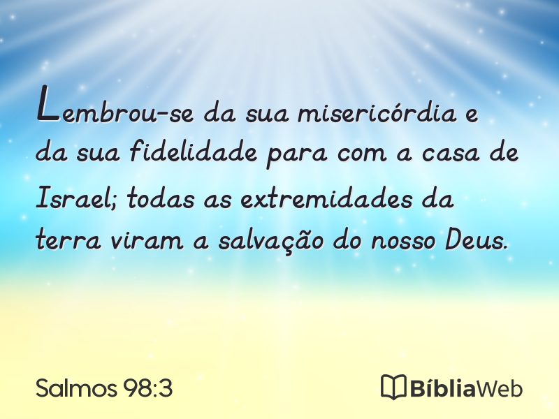 Salmos 98:3 em imagem para compartilhar