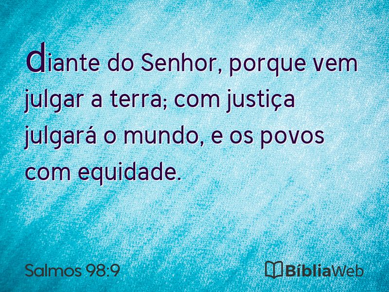 Salmos 98:9 em imagem para compartilhar