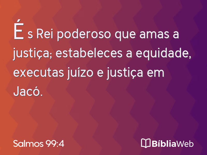 Salmos 99:4 em imagem para compartilhar