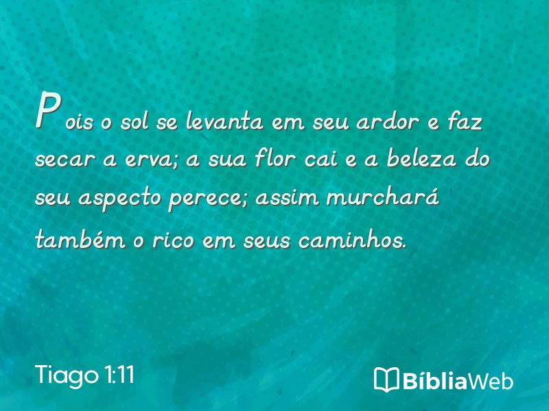 Tiago 1:11 em imagem para compartilhar