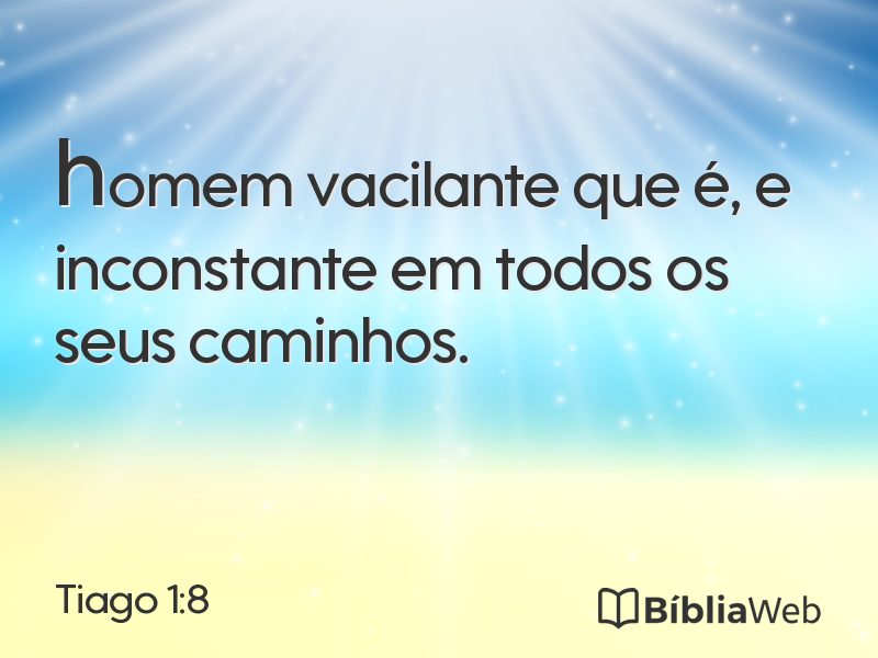 Tiago 1:8 em imagem para compartilhar
