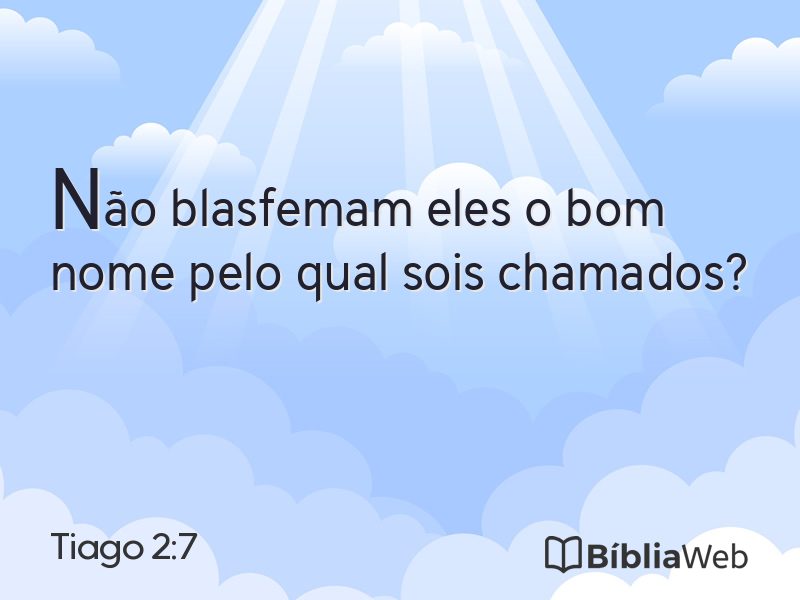 Tiago 2:7 em imagem para compartilhar